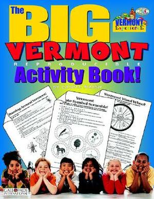 The Big Vermont Activity Book! by Carole Marsh