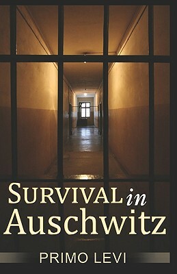 Survival In Auschwitz by Primo Levi