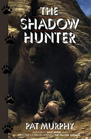 The Shadow Hunter by Pat Murphy