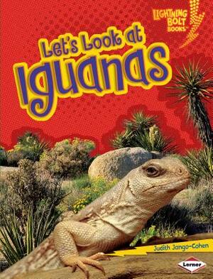 Let's Look at Iguanas by Judith Jango-Cohen