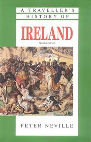 A Traveller's History Of Ireland by Peter Neville