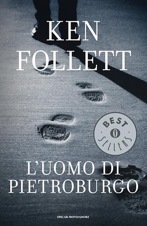 L'uomo di Pietroburgo by Ken Follett