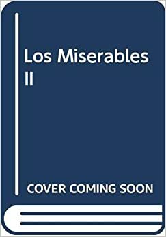 Los Miserables II by Victor Hugo