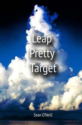 Leap Pretty Target by Sean O'Neill