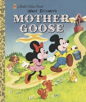 Walt Disney's Mother Goose (A Little Golden Book) by Al Dempster, The Walt Disney Company