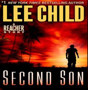 Second Son: A Jack Reacher Story by Lee Child