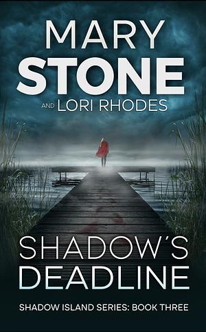 Shadow's Deadline by Mary Stone