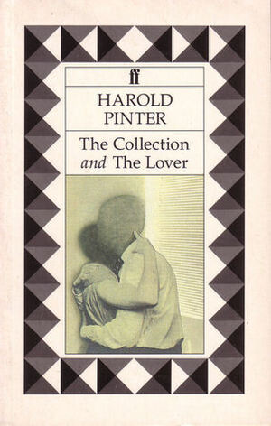 The Collection and The Lover by Harold Pinter