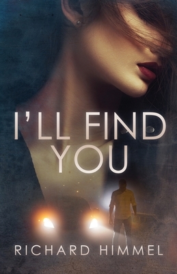 I'll Find You by Richard Himmel