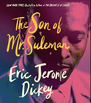 The Son of Mr. Suleman by Eric Jerome Dickey