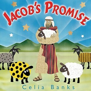 Jacob's Promise: A Story about Faith by Celia Banks