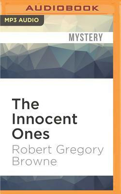 The Innocent Ones: A Thriller by Robert Gregory Browne