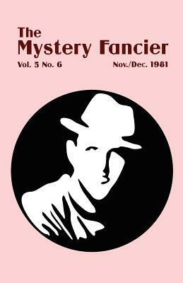 The Mystery Fancier (Vol. 5 No. 6) November/December 1981 by 