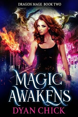 Magic Awakens by Dyan Chick