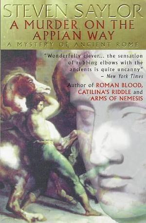 A Murder on the Appian Way by Steven Saylor