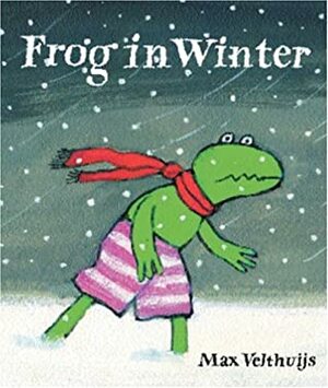 Frog in Winter by Max Velthuijs