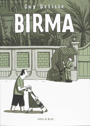 Birma by A.J. van Oudheusden, Guy Delisle
