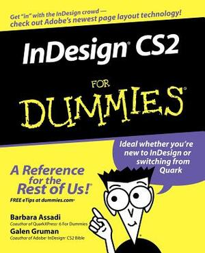 Indesign Cs2 for Dummies by Galen Gruman, Barbara Assadi
