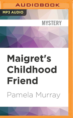 Maigret's Childhood Friend by Georges Simenon