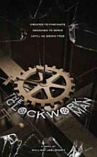 The Clockwork Man by William Jablonsky