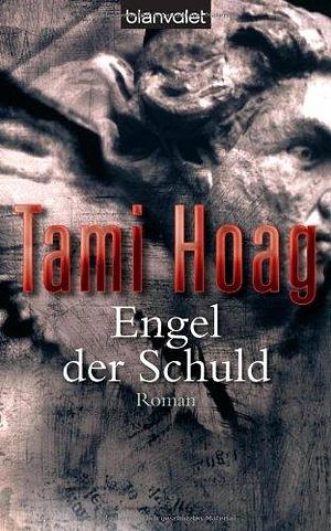 Engel der Schuld by Tami Hoag, Tami Hoag