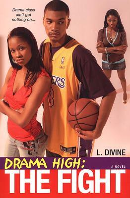 Drama High: The Fight by L. Divine