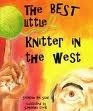 The Best Little Knitter in the West by Sermsah Bin Saad, Joanna Scott