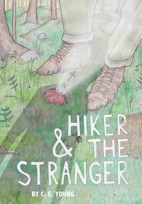 Hiker and the Stranger by C. E. Young