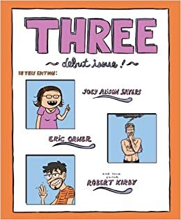 Three: Debut Issue by Joey Alison Sayers, Eric Orner, Robert Kirby