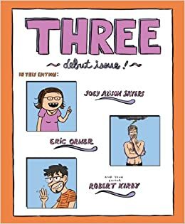 Three: Debut Issue by Robert Kirby, Eric Orner, Joey Alison Sayers