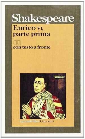 Enrico VI, parte prima by Nemi D'Agostino, William Shakespeare