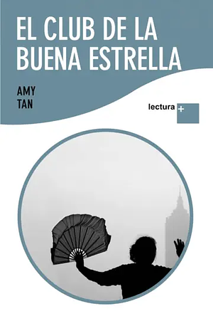 El Club de la Buena Estrella by Amy Tan