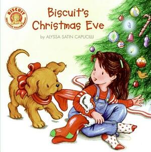 Biscuit's Christmas Eve by Alyssa Satin Capucilli