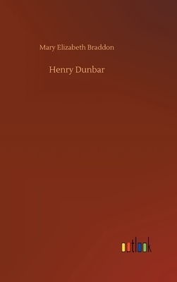 Henry Dunbar by Mary Elizabeth Braddon