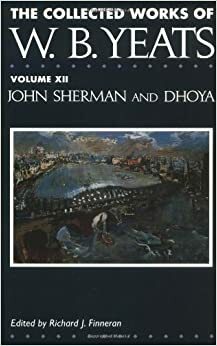 John Sherman / Dhoya by W.B. Yeats