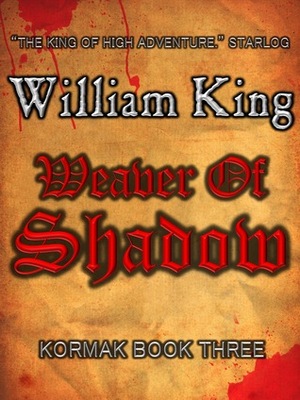 Weaver of Shadow by William King