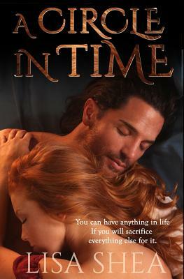 A Circle in Time - A Regency Time Travel Romance by Lisa Shea