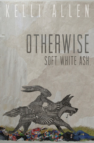 Otherwise, Soft White Ash by Kelli Allen