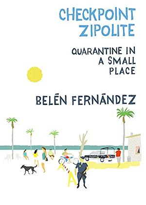 Checkpoint Zipolite by Belén Fernández