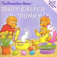 The Berenstain Bears' Baby Easter Bunny by Mike Berenstain, Jan Berenstain