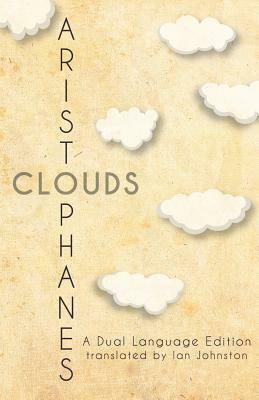 Aristophanes' Clouds: A Dual Language Edition by 