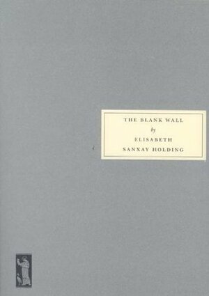 The Blank Wall by Elisabeth Sanxay Holding