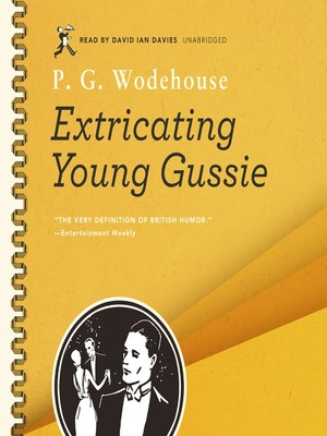 Extricating Young Gussie by P.G. Wodehouse