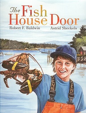 The Fish House Door by Robert Baldwin