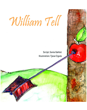 William Tell: Story Book by Gautam Mehta