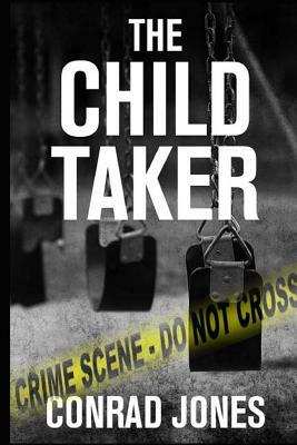 The Child Taker by Conrad Jones