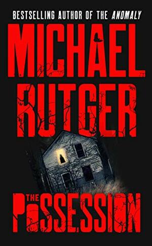 The Possession by Michael Rutger, Michael Marshall