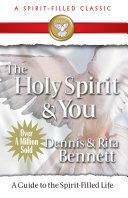 Holy Spirityou by Dennis J. Bennett