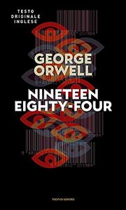 Nineteen eighty-four by George Orwell