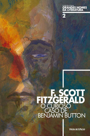 O curioso caso de Benjamin Button by F. Scott Fitzgerald, Rodrigo Breunig